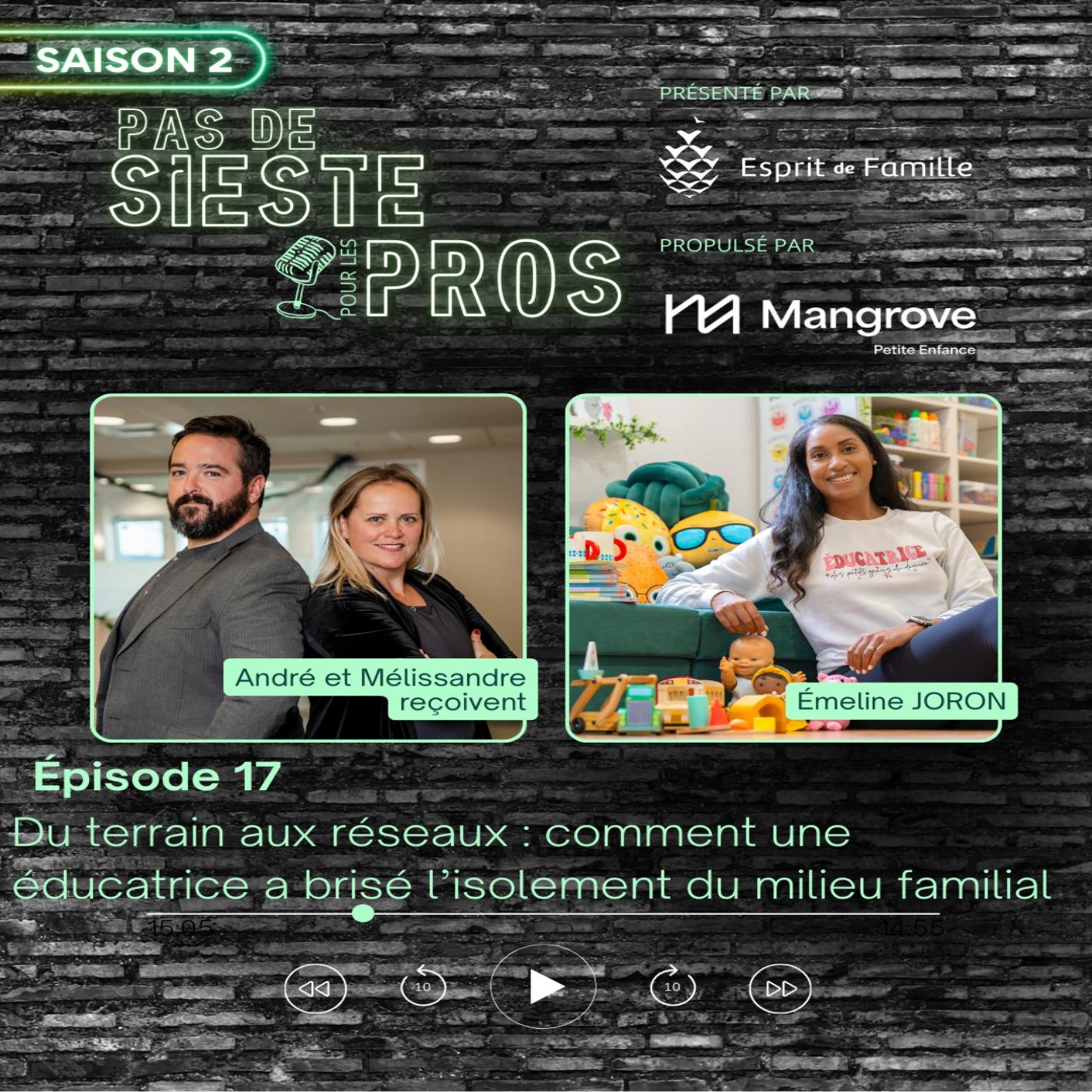 🎙️ Du terrain aux réseaux : comment une éducatrice a brisé l’isolement du milieu familial