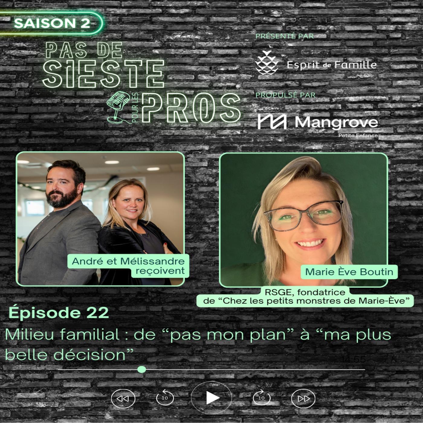 Le milieu familial, ce n’est pas un plan B.